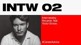 Victor Erixon — Interviewing the pros 02