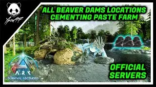 All Beaver Dams Locations In Valguero - Easy Cementing Paste Farm | ARK: Survival Ascended