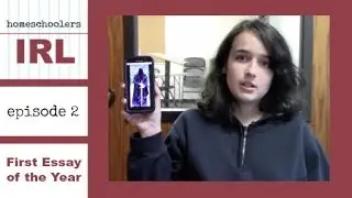 Homeschoolers IRL Episode 2: 