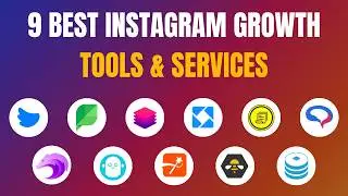 9 Best Instagram Growth Services & Tools to 10X Your Followers in 2025