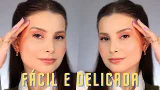 MAQUIAGEM PARA O TRABALHO | FÁCIL E DELICADA