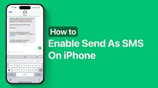 How To Turn On Send As SMS On iPhone 16