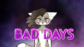 Bad days // original Animation // VENT