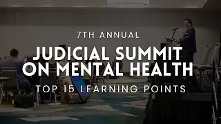 2024 Judicial Summit Top 15 Learning Points
