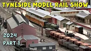 Tyneside Model Rail Exhibition 2024 – Part 1