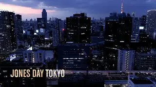 Jones Day in Tokyo: Exemplary Client Service in a Highly Regulated Market