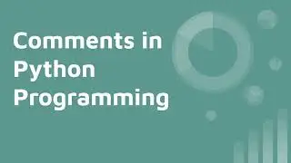 Comments in Python | Single Line Vs Multiple Line Comments in Python Programming