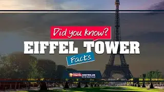 Eiffel Tower Facts | Did You Know Facts About Eiffel Tower