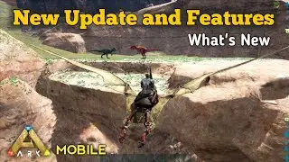 ARK Mobile New Patch Update: Battery Saver, Fixed major problems and bugs