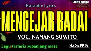 MENGEJAR BADAI || NANANG SUWITO || KARAOKE DANGDUT •| NADA PRIA @Jonsmusic