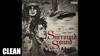 (CLEAN) J.I.D. -  Surround Sound feat. 21 Savage & Baby Tate