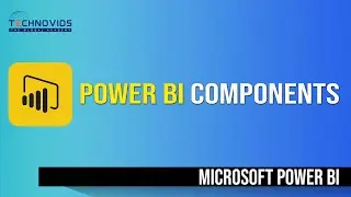 Power bi components | Technovids