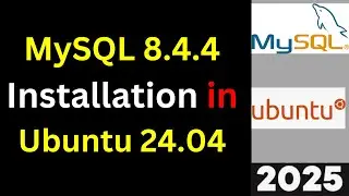Install MySQL 8.4.4 LTS on Ubuntu 24.04 Like a PRO! (Step-by-Step Guide) | 2025 Updated