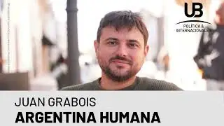 Ciclo "El país decide 2023" Argentina Humana - Juan Grabois