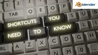 Shortcuts keys for beginners in Blender - Tutorial