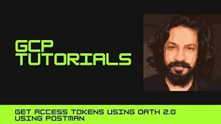 Get Access tokens using Oath 2.0 using POSTMAN 