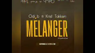 ODI-B_Mélanger_rmx_ft_Krist Tekken