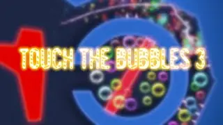 Touch The Bubbles 3 - EGY MARADT!! | Flash gamek #7