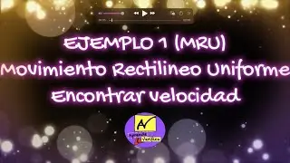 Ejemplo práctico para calcular la velocidad en el Movimiento Rectilíneo Uniforme⎜Ejemplo 1✅