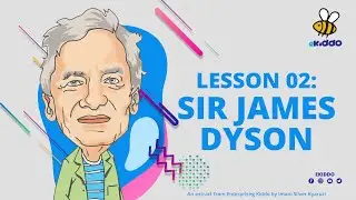 Lesson 2: Sir James Dyson