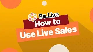 How to use Live Sales [BeLive Tutorial]