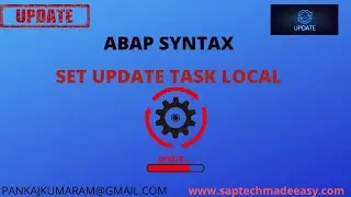 HOW TO USE SET UPDATE TASK LOCAL |  Update Function Module | Synchronous Update |