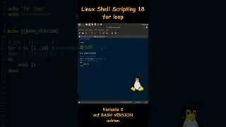 Linux Shell Scripting 18 - for loop  Variante 2/  auf BASH Version achten!!!