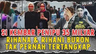 VIRAL !! WANITA KEMBAR PENIPU 35 Millyar 🔥 RIHANA & RIHANI