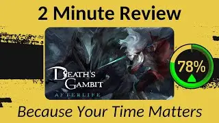Death's Gambit: Afterlife - Two Minute Review!