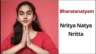 Nritta  Nritya  Natya In Short Bharatanatyam  | KALPNA ALL IN 1