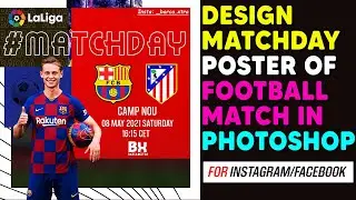 How To Make Matchday Poster in Photoshop | Football Graphics Design for Page | Catalan Tutorial