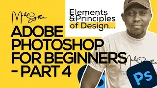 Adobe Photoshop For Beginners | Part 4