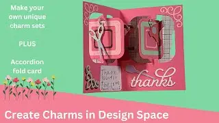Create Charms in Design Space | Square Accordion Card