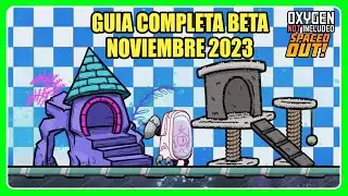 OXYGEN NOT INCLUDED GUIA BETA PACKED SNACKS - NOVIEMBRE 2023