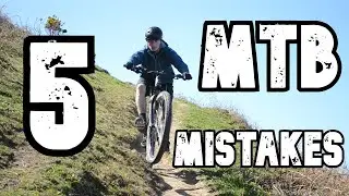 5 Beginner MTB Mistakes and how to fix them (start riding episode 3)