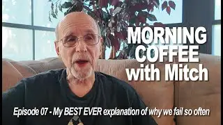 MORNING COFFEE with Mitch E07 EVERYONE NEEDS TO HEAR THIS - Get healthy, lose weight!