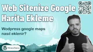 Wordpress google maps nasıl eklenir? - Google maps ekleme