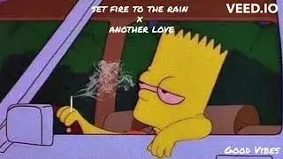 set fire to the rain x another love  (TikTok version)  (slowed + reverb)