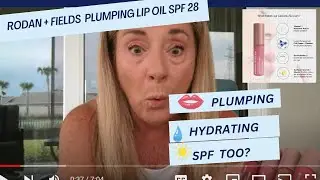 Plumping Lip Oil SPF 28 from Rodan + Fields demo and review