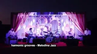 Melodina Jazz by band Harmonic Grooves