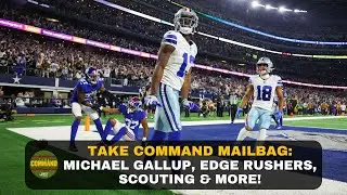 Take Command Mailbag: Michael Gallup, Edge Rushers, Scouting & More! | Take Command