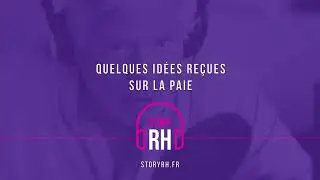Quelques idées reçues sur la paie