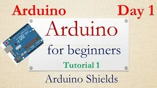 Arduino for beginners || Introduction to Arduino || Arduino shields