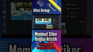 MEMBUAT STIKER BINGKAI ARTISTIK DARI HP DENGAN KINEMASTER