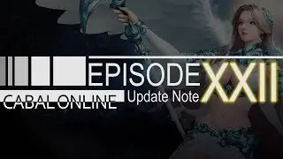 Cabal Online - Episode XXII Update Note