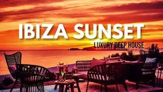 Deep Lounge Society | Luxury Deep House Mix ' Ibiza Sunset Vibes Vol.3