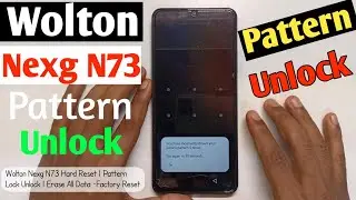 How To Wolton Nexg N73 Hard Reset | Pattern Lock Unlock | Wolton Nexg N73 Pattern Unlock