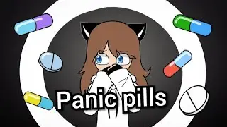 Panic pills meme /Flipaclip/