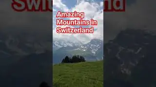 Amazing Mountains in Switzerland #shorts #nature