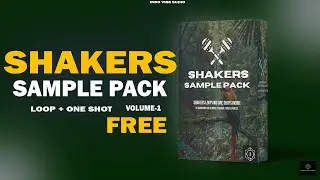 Shakers sample pack | FREE shakers loop and one shot | Download free shakers one shot  | Free sample